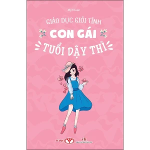 Giáo dục giới tính - con gái tuổi dậy thì